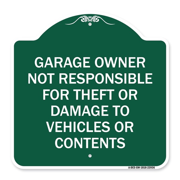 Signmission Garage Owner Not Responsible for Theft or Damage to Vehicles or Contents, A-DES-GW-1818-23936 A-DES-GW-1818-23936 - main